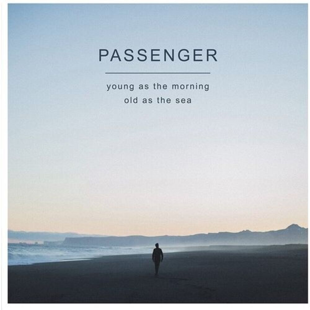 Young As The Morning Old As The Sea